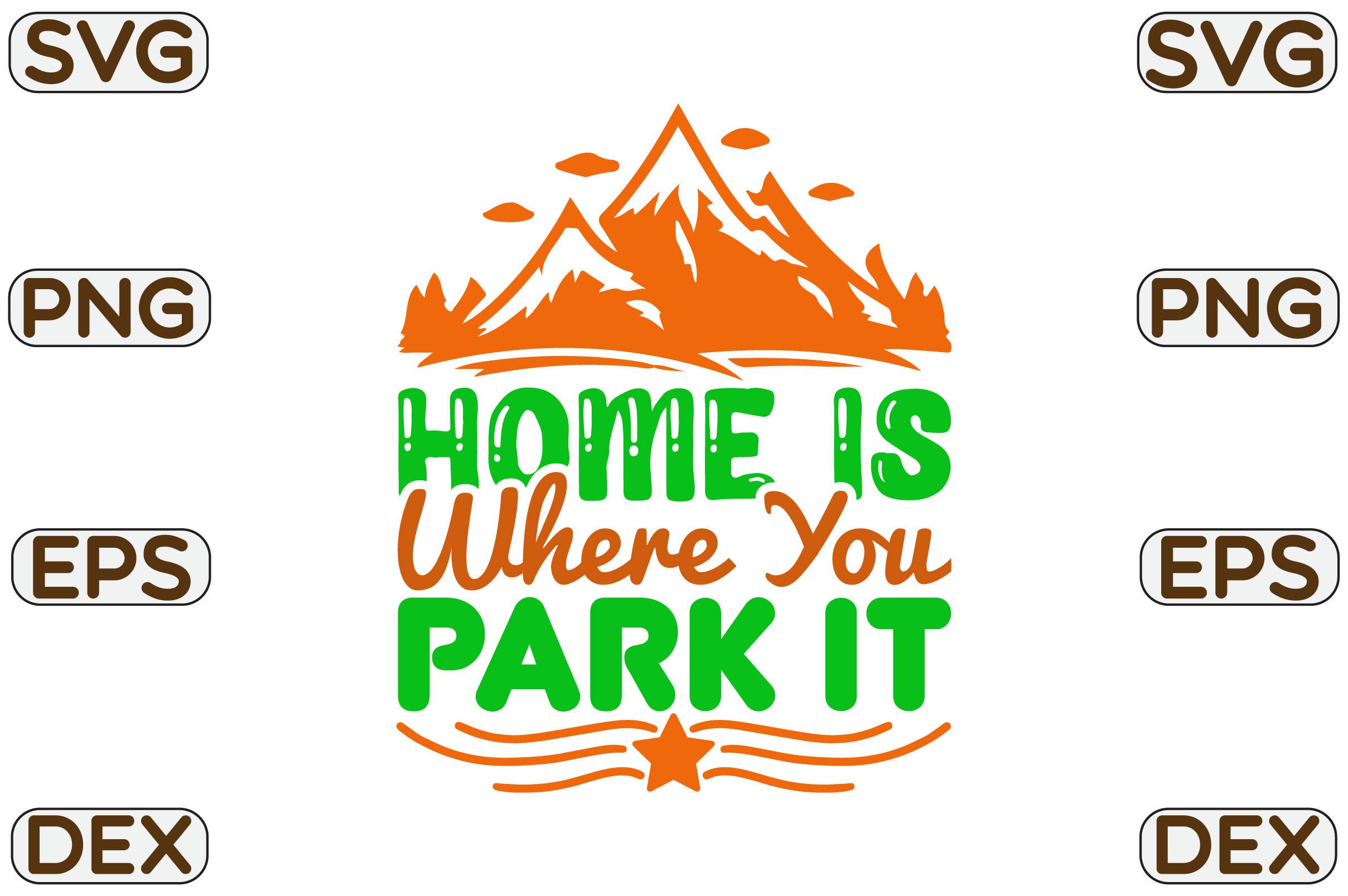 Home is Where You Park It