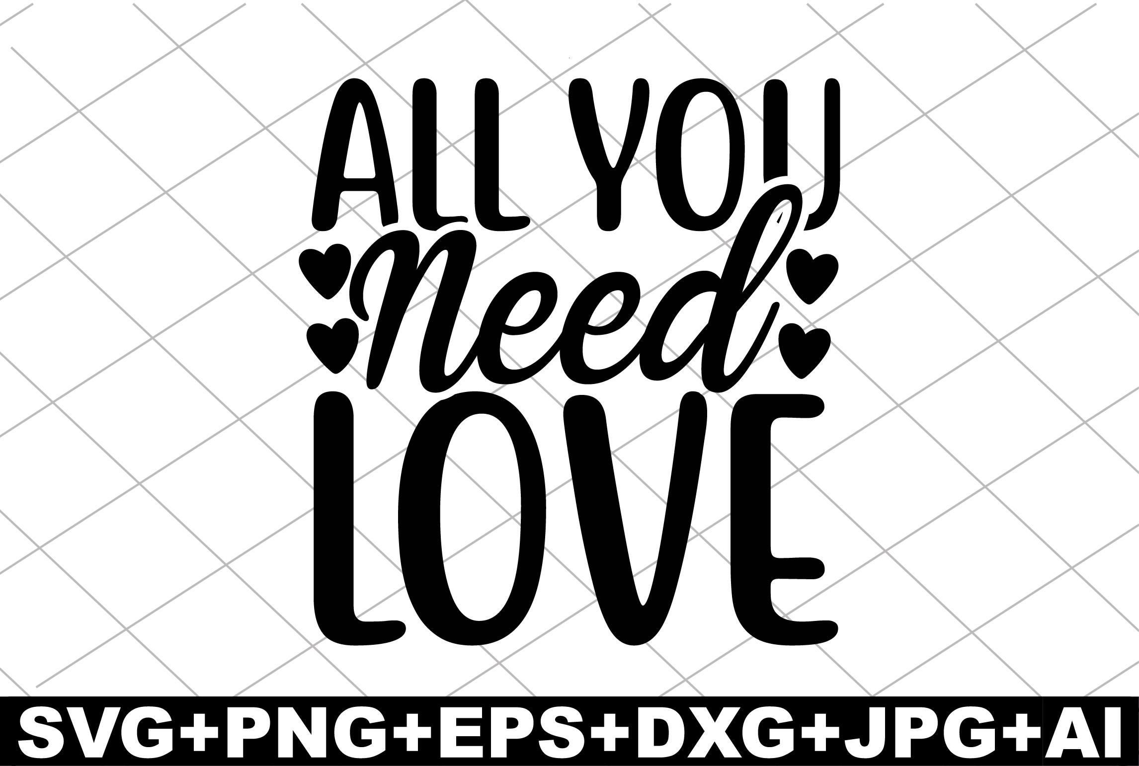 All You Need Love