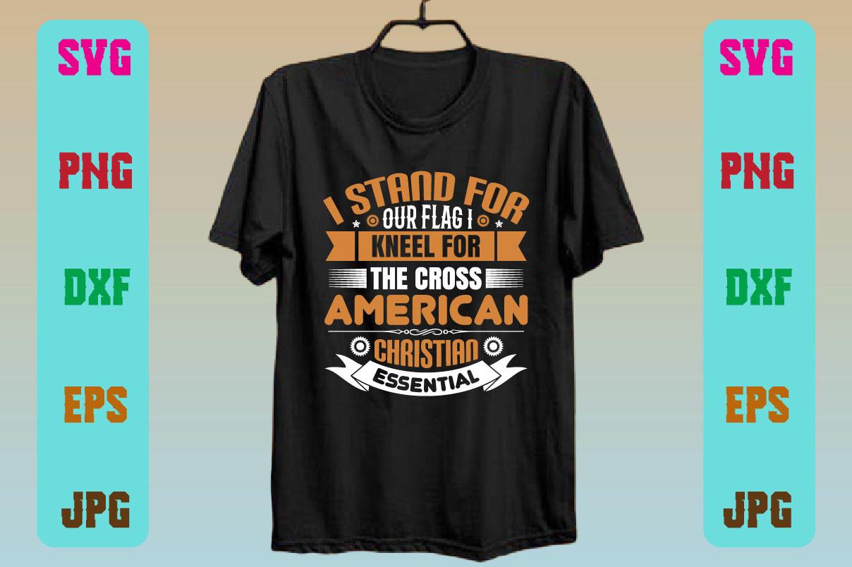 I Stand for Our Flag I Kneel for the Cr