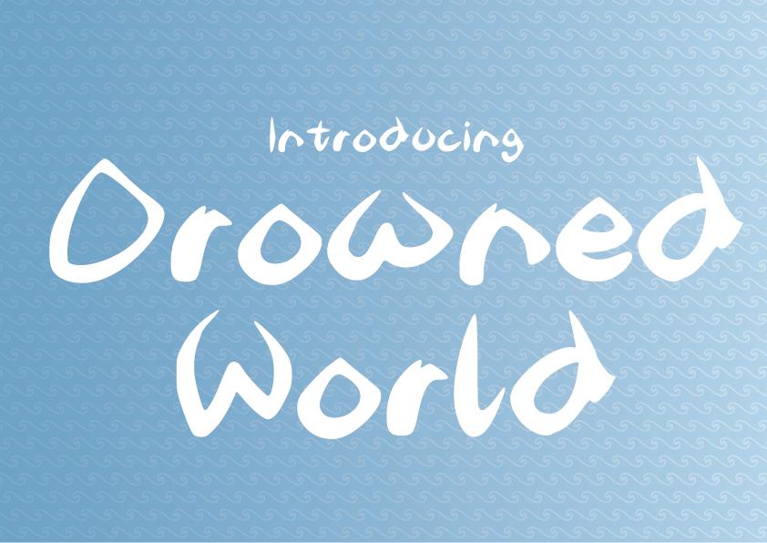 Drowned World Font