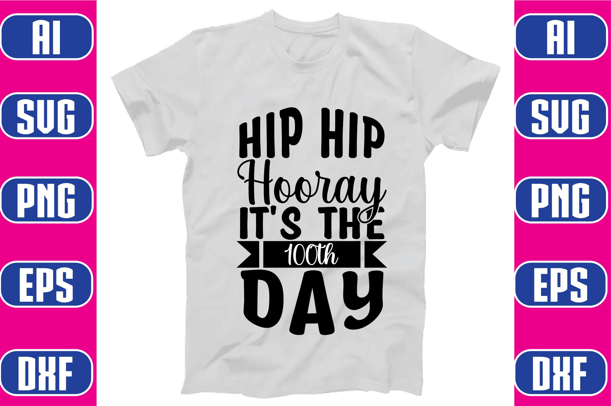 Hip Hip Hooray It's the 100th Day