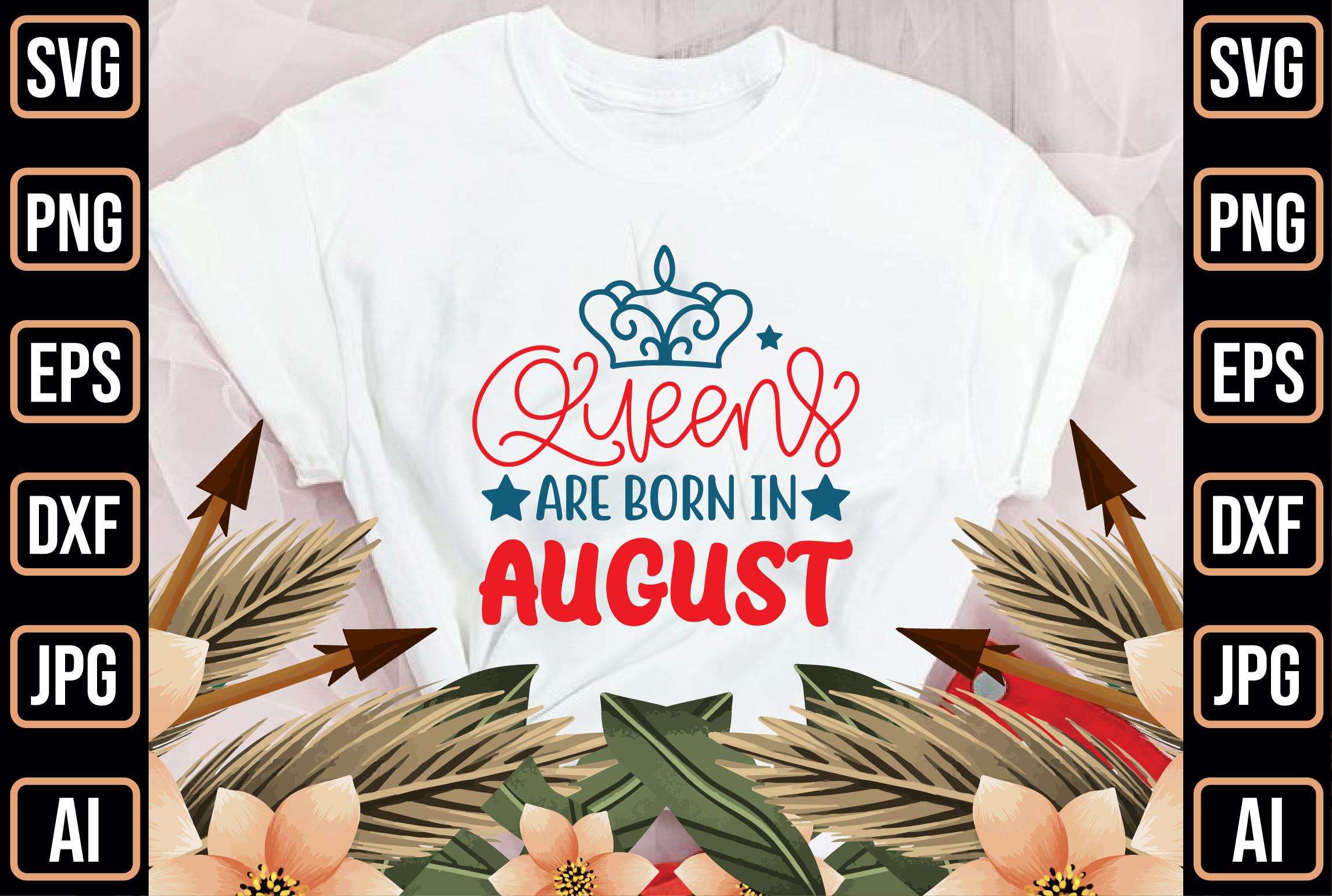 Queens Are Born in August