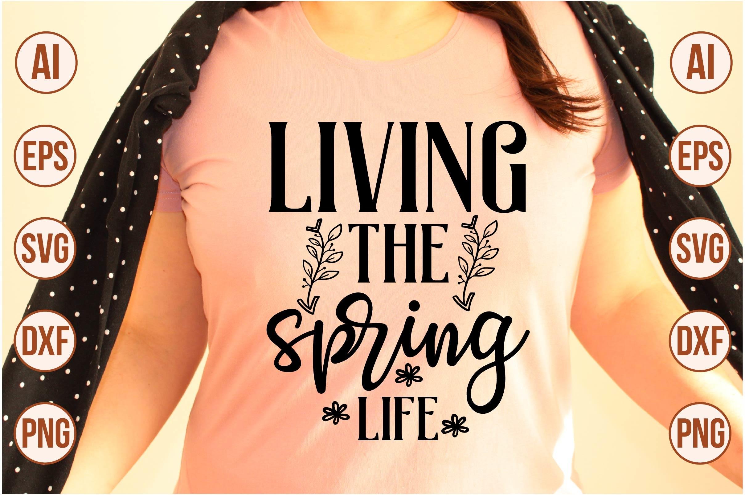 Living the Spring Life