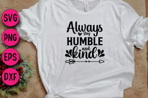 Always Stay Humble and Kind