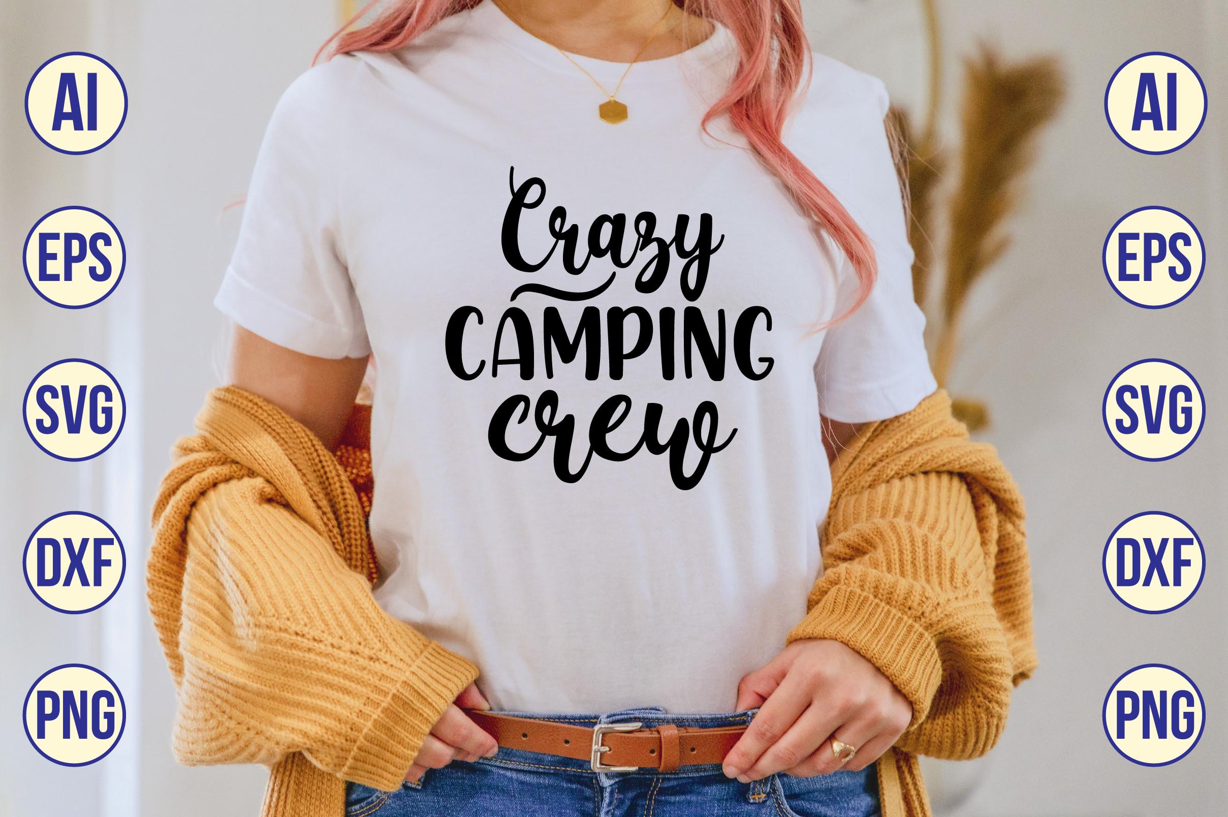 Crazy Camping Crew Svg