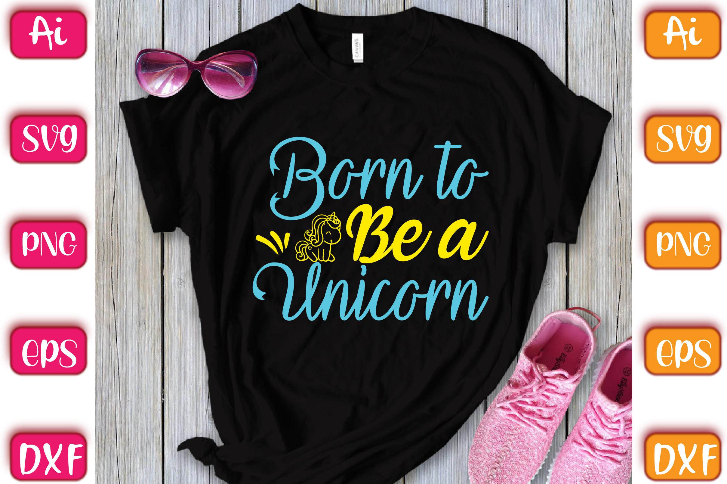 Born to Be a Unicorn