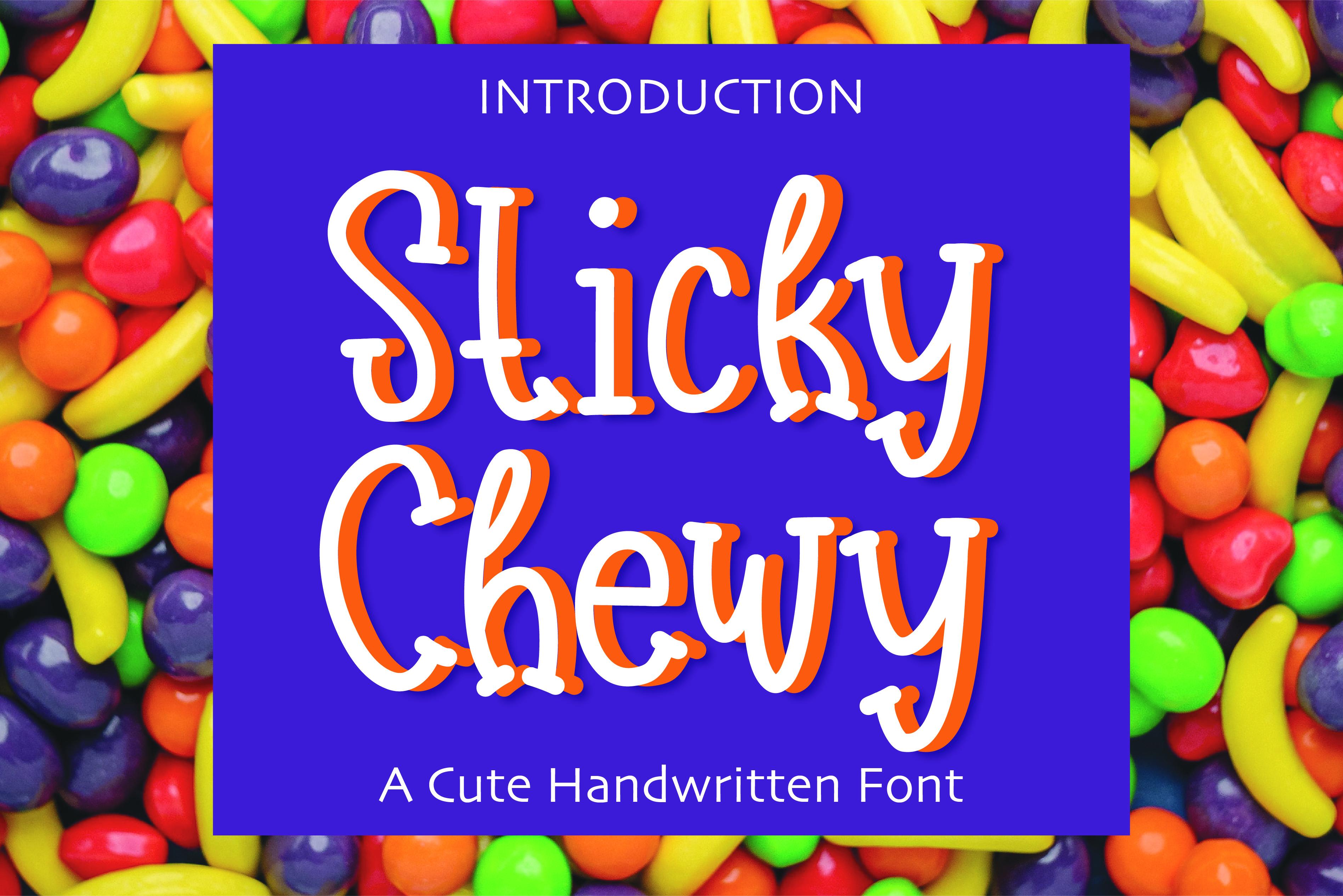 Sticky Chewy Font