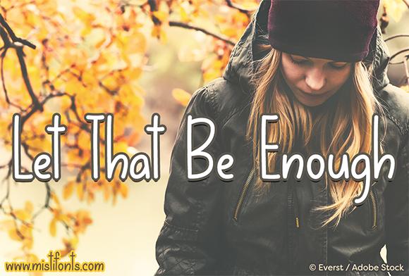Let That Be Enough Font