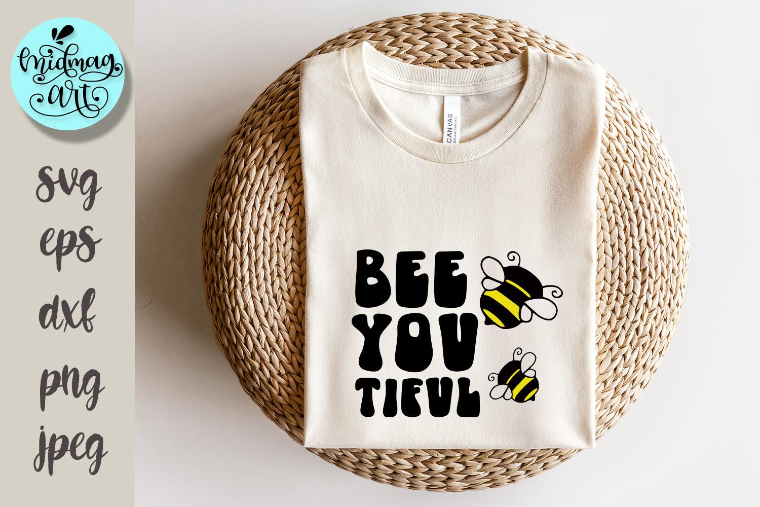Bee You Tiful Svg, Inspitational Svg