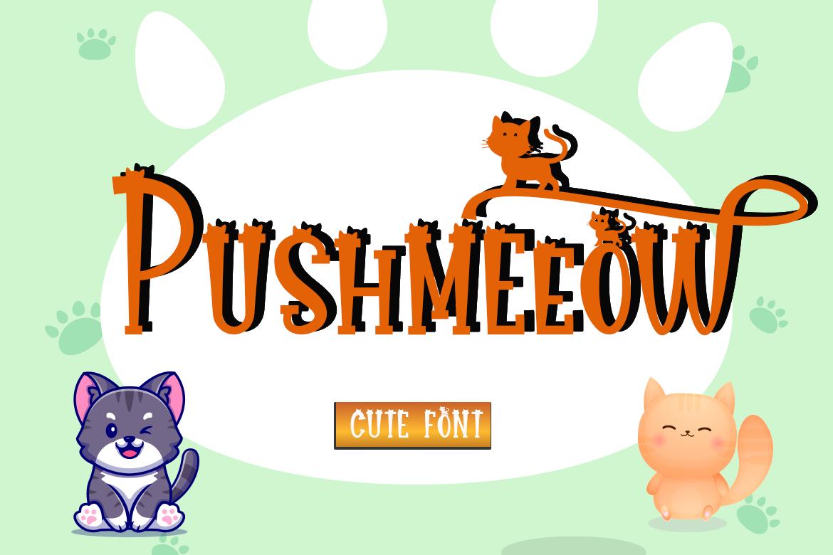 Pushmeeow Font