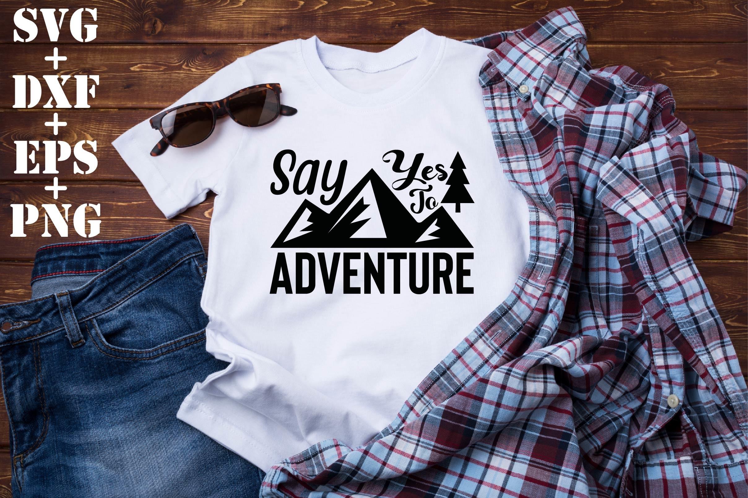 Say Yes to Adventure