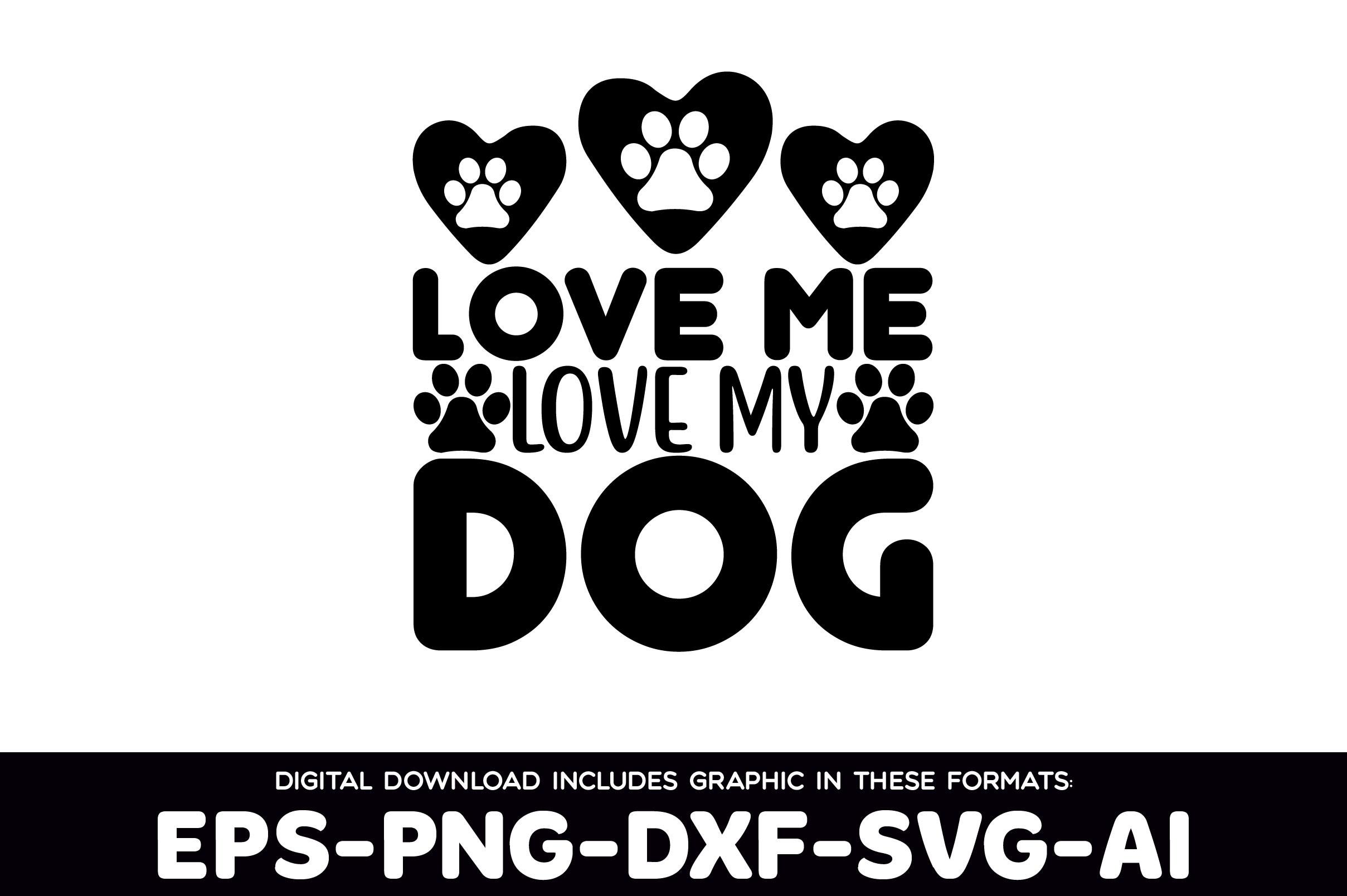 Love Me Love My Dog