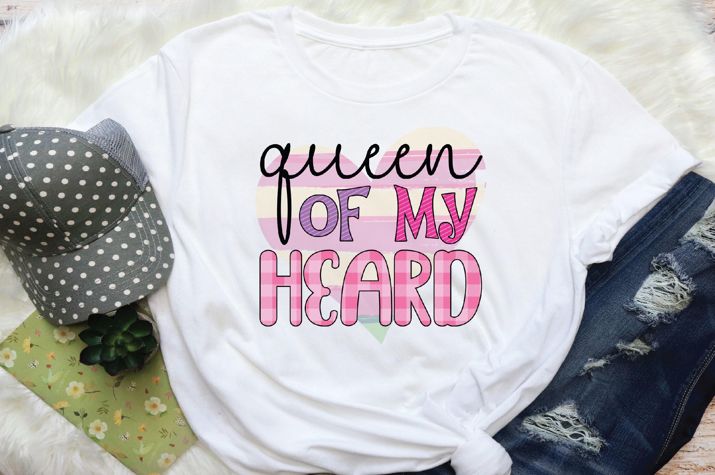 Queen of My Heart Sublimation