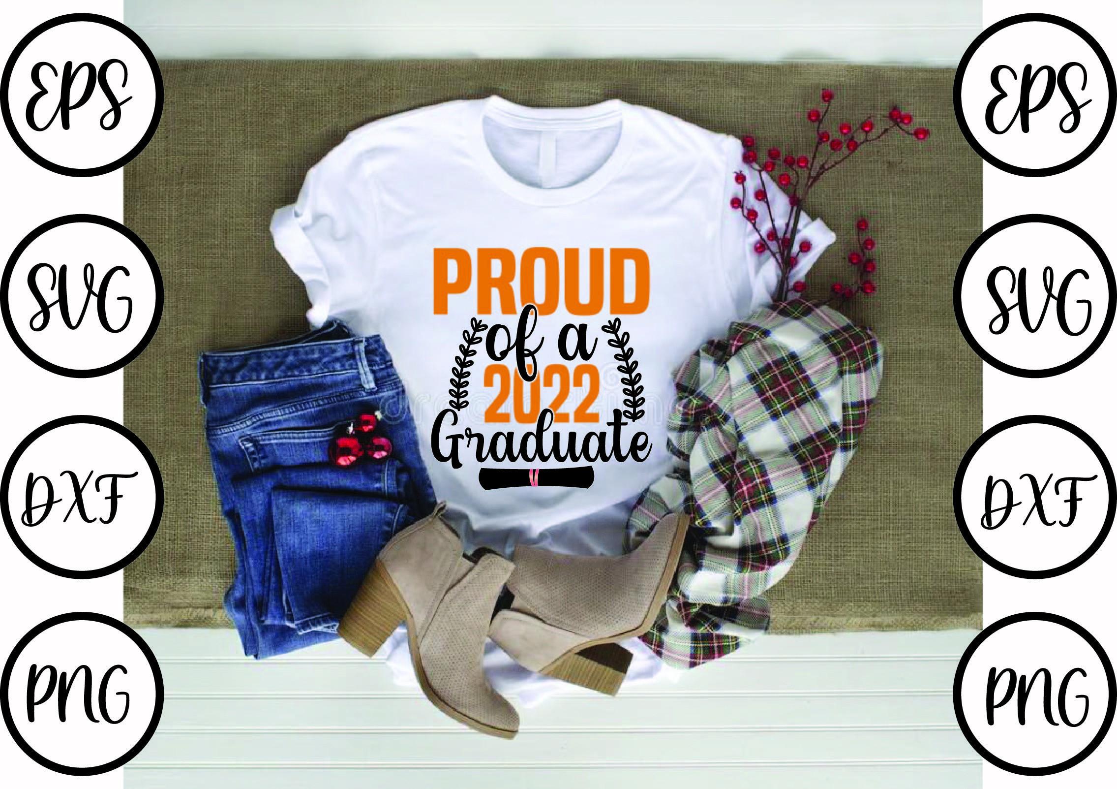 Graduation Svg Design,Proud of a 2022 Gr