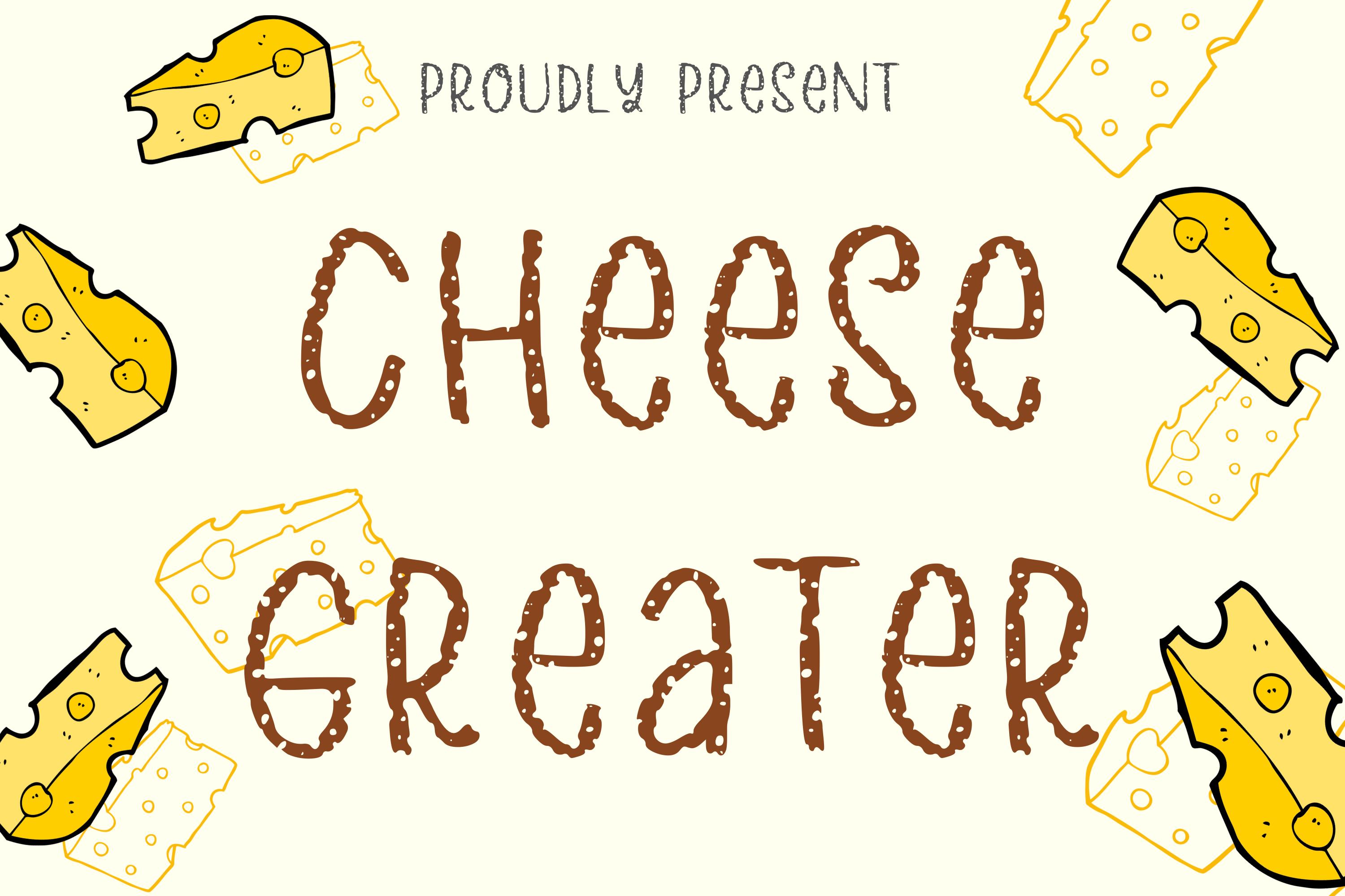 Cheese Greater Font