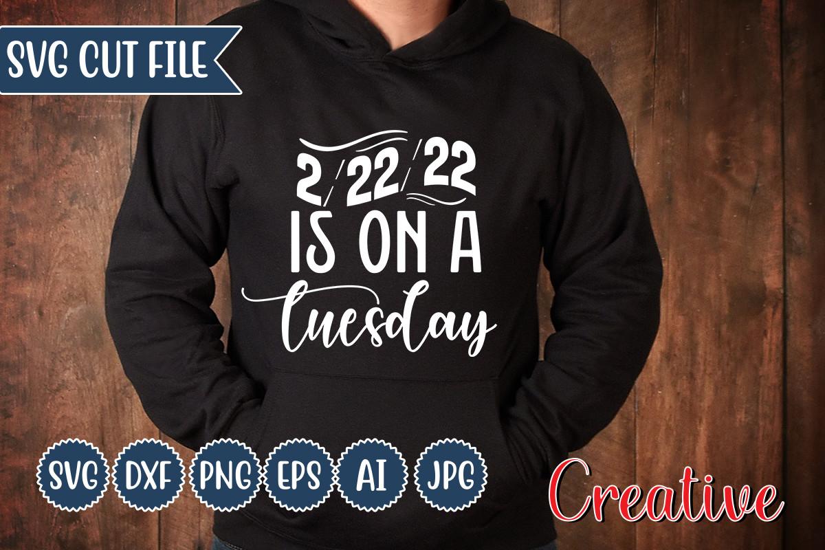 2-22-22 is on a Tuesday