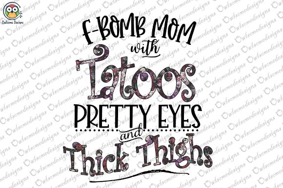 F-Bomb Mom Sublimation