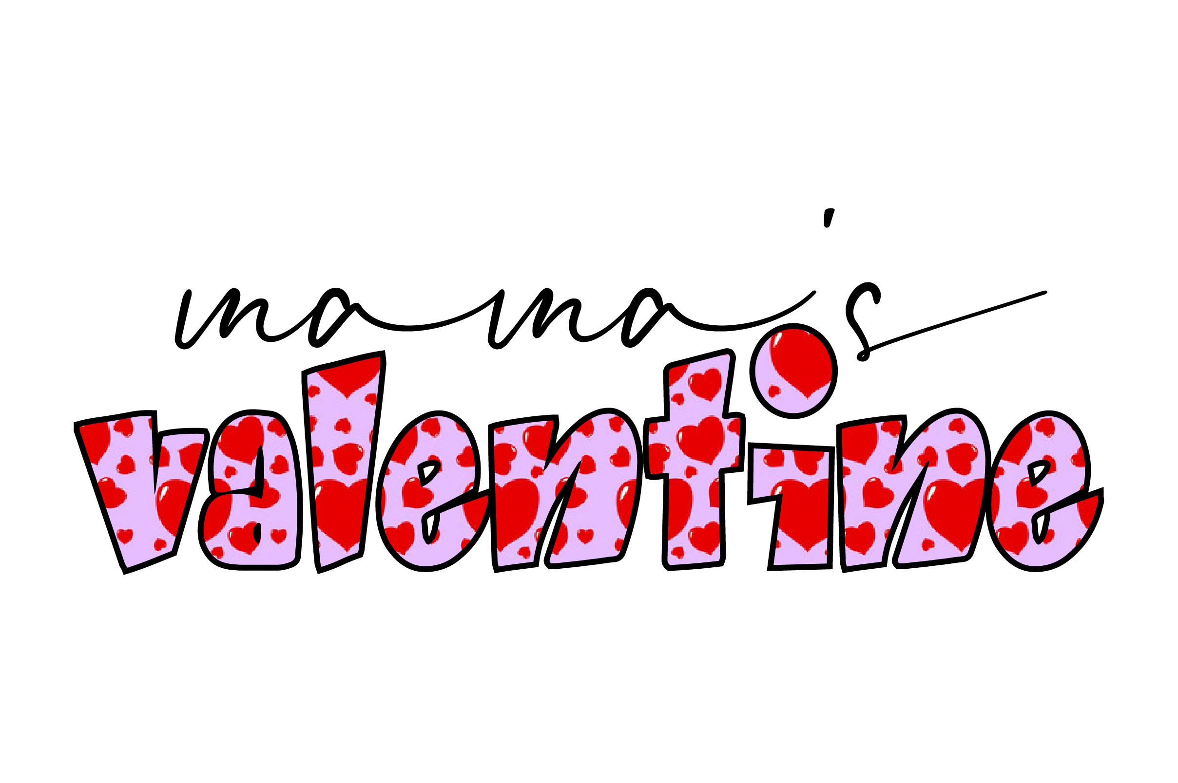 Mama's Valentine Sublimation Design