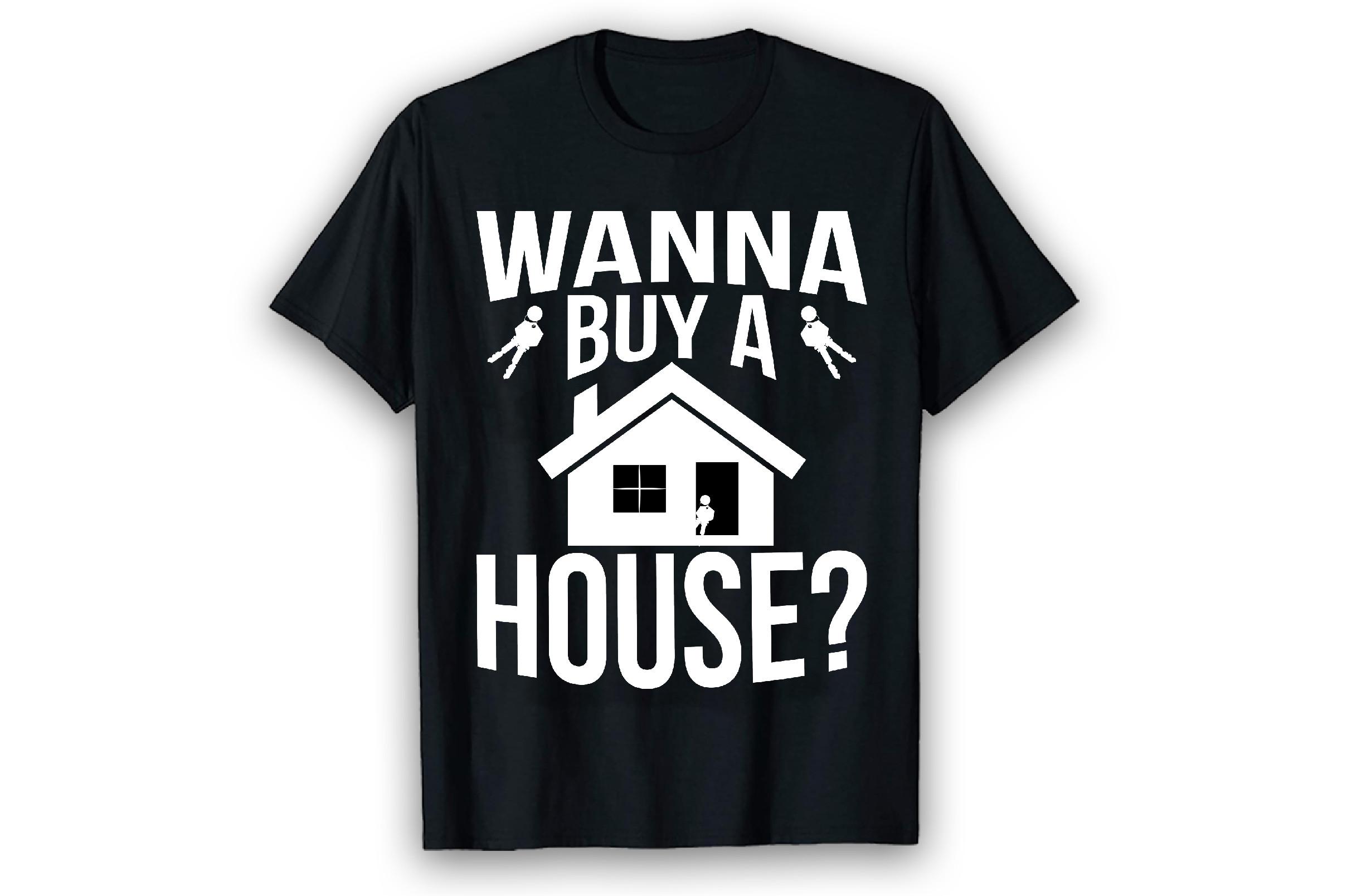 Buying House | Homeowner T-Shirt Design