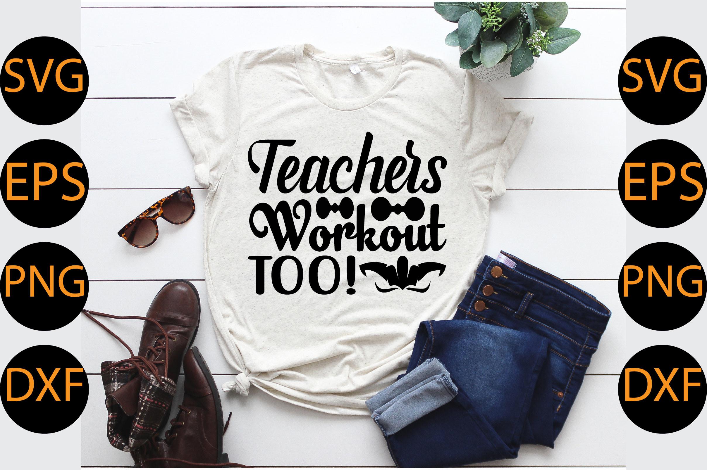 Teachers Workout Too!