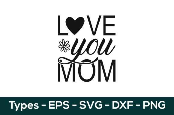 Love You Mom