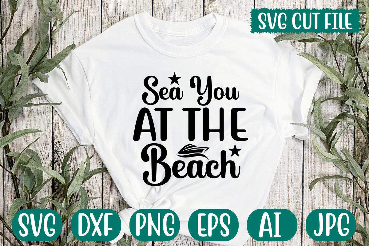 Sea You at the Beach Svg Cut File