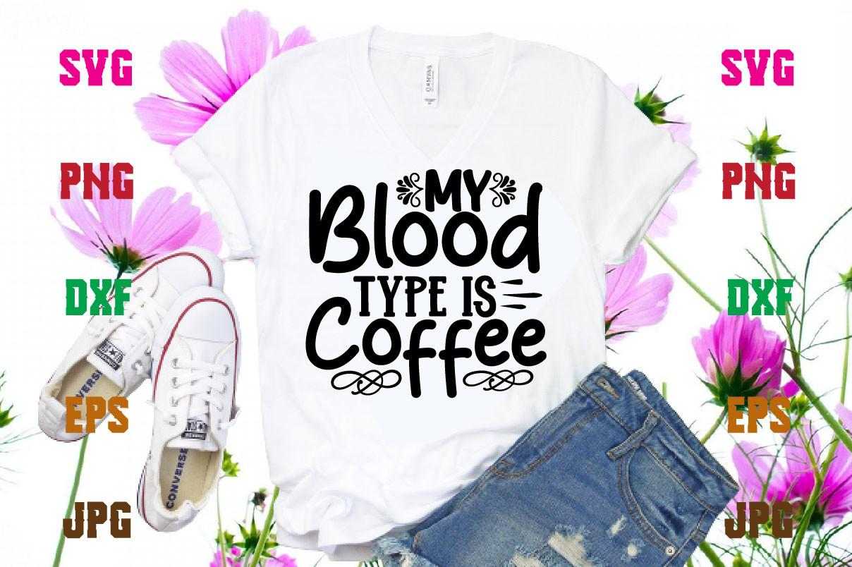 My Blood Type is Coffee