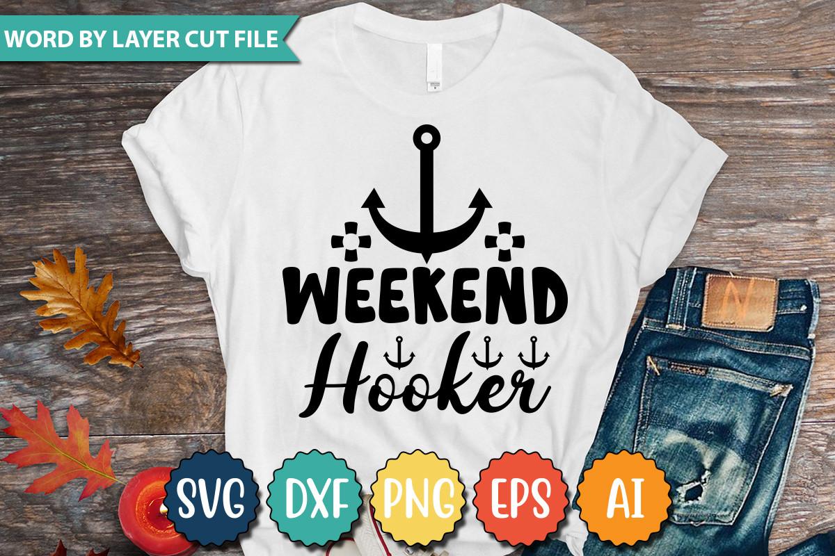 Weekend Hooker Svg