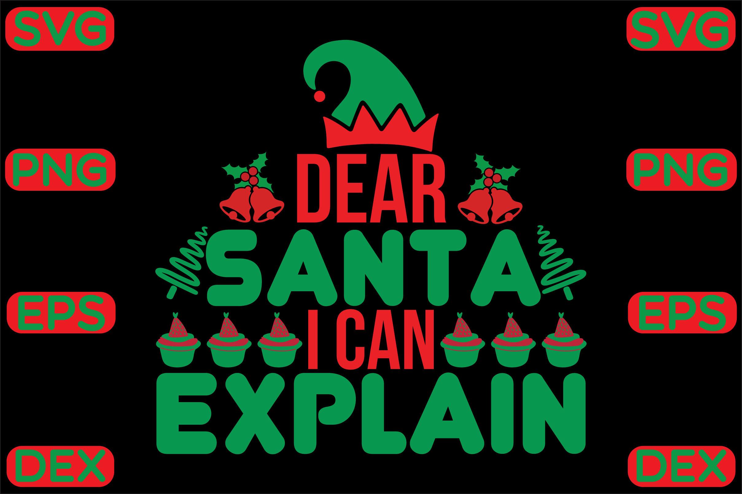 Dear Santa I Can Explain