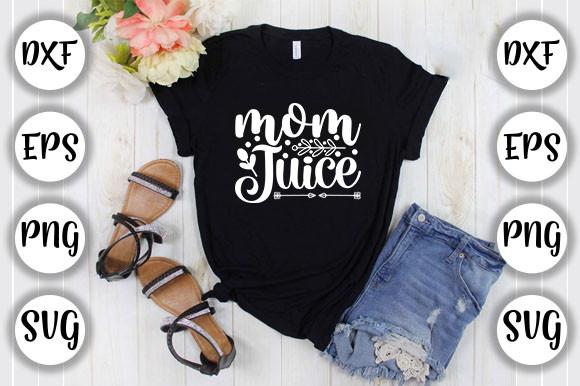 Mom Juice