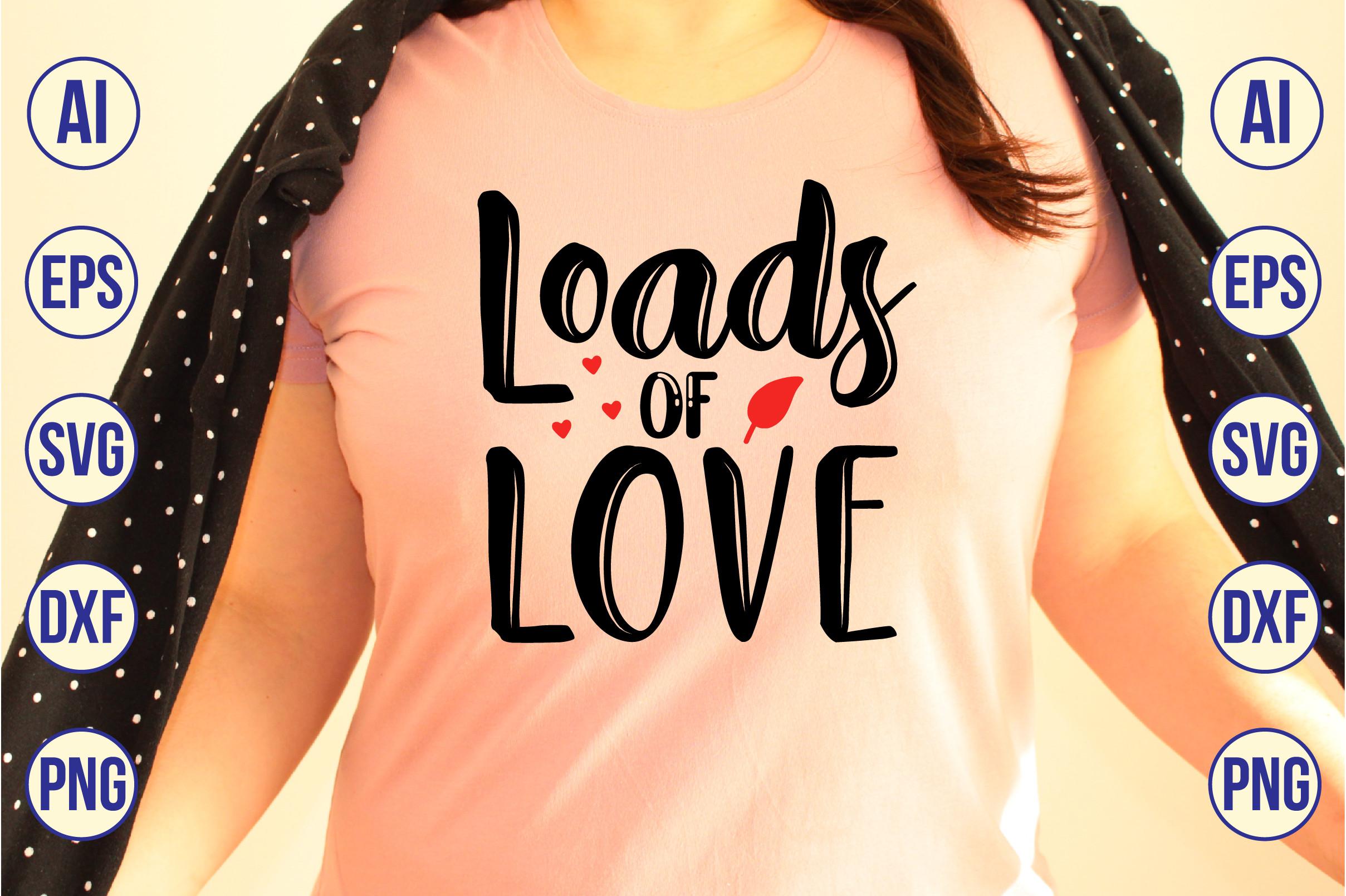 Loads of Love SVG