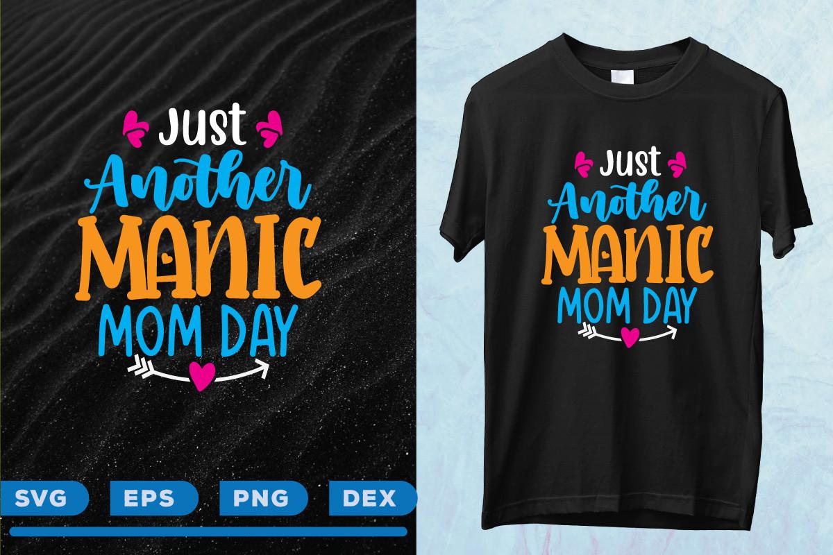 Just Another Manic Mom Day