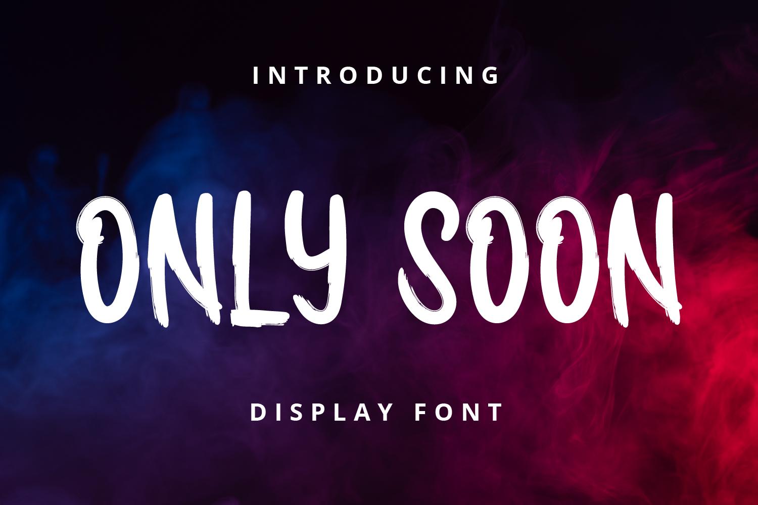 Only Soon Font