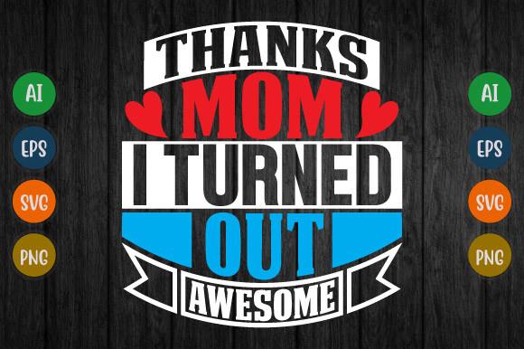 Thanks Mom Gift for Mother, Mom Life