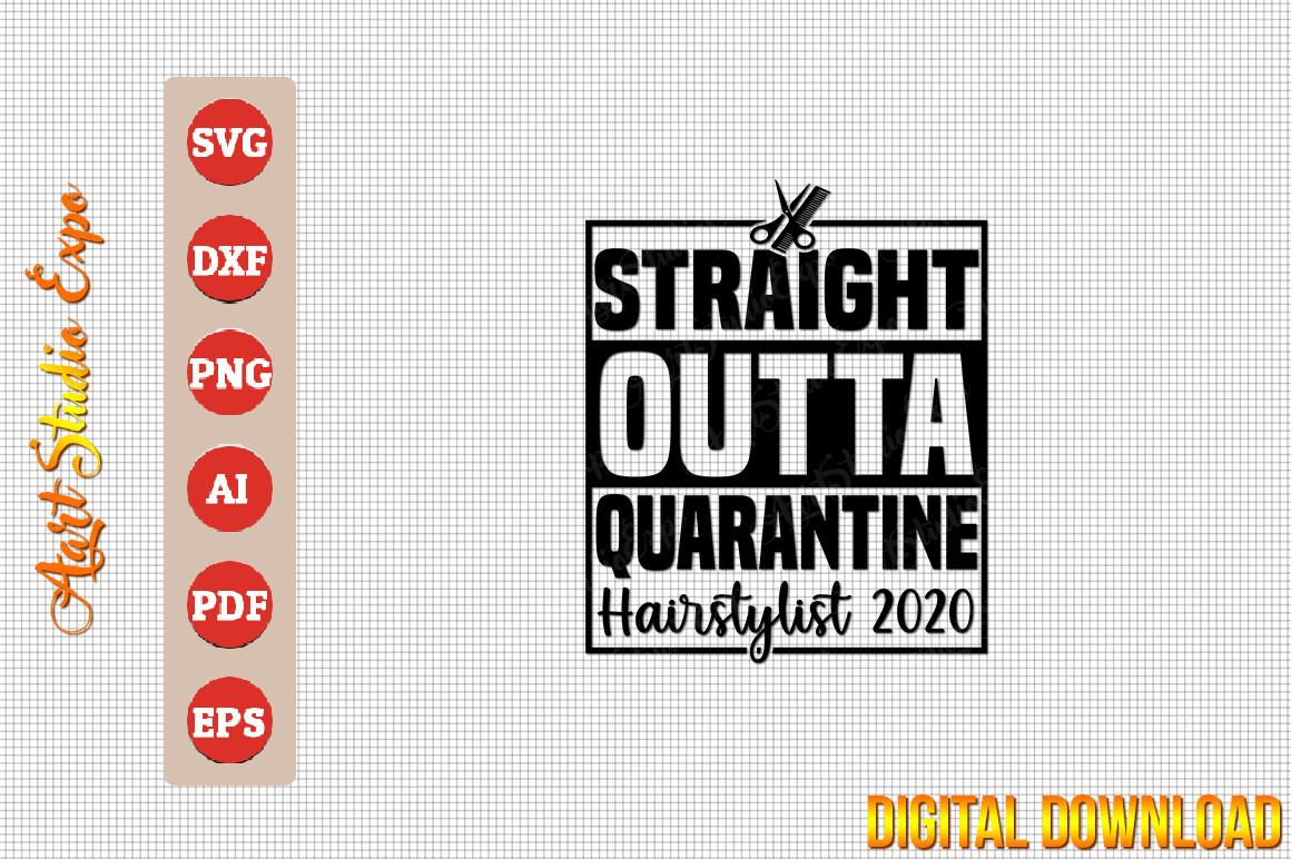 Straight Outta Quarantine Hairstylist