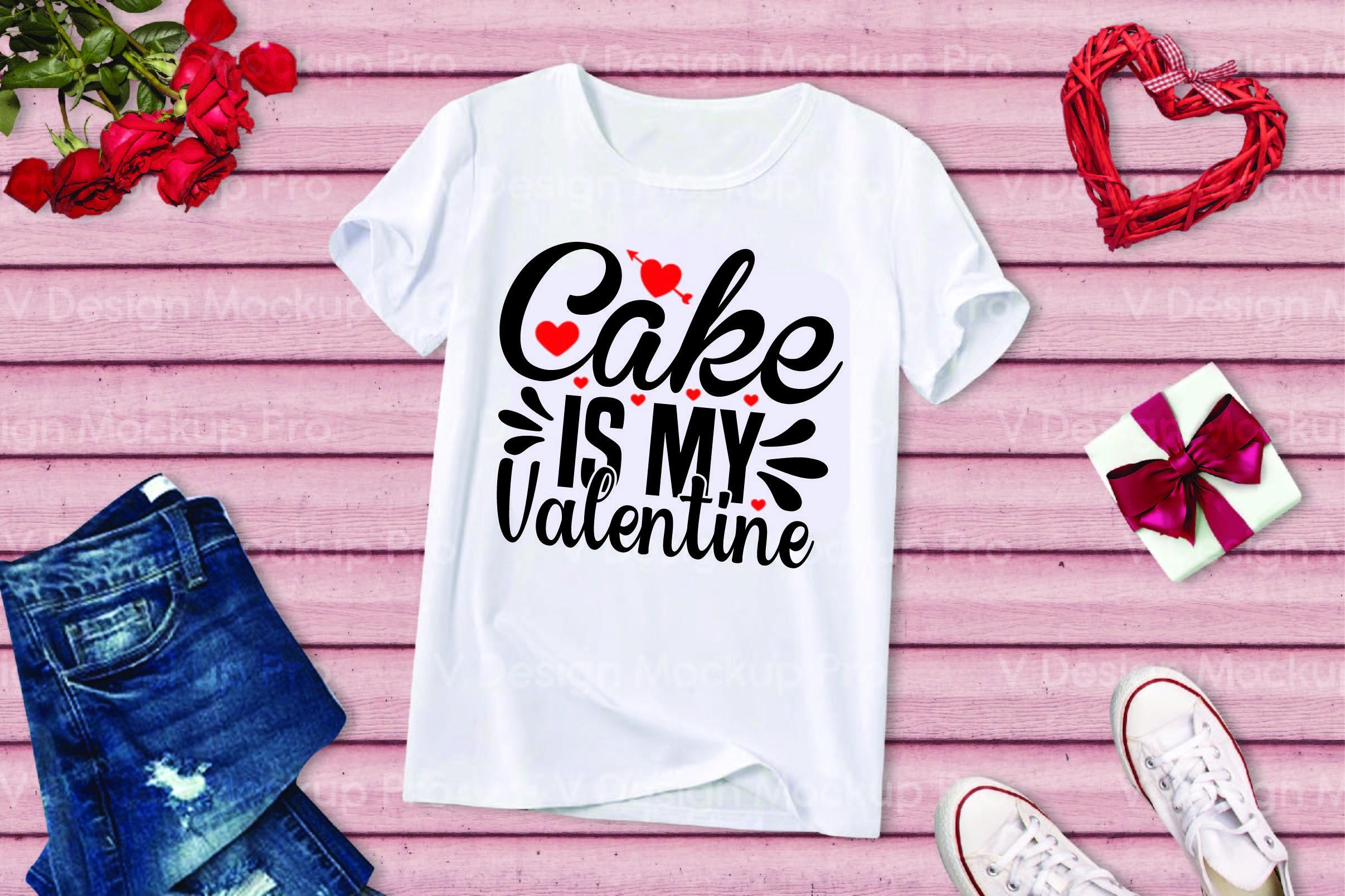 Cake is My Valentine