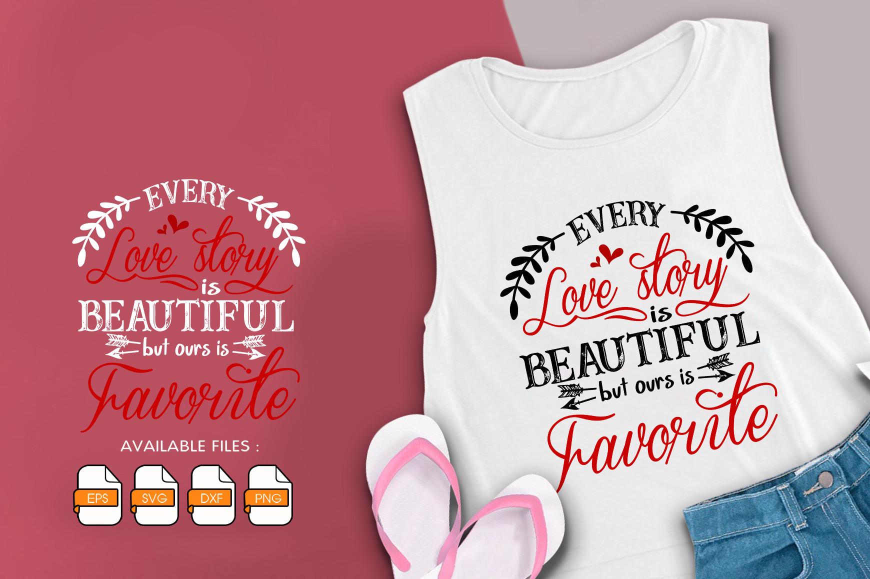 Every Love Story is Beautiful