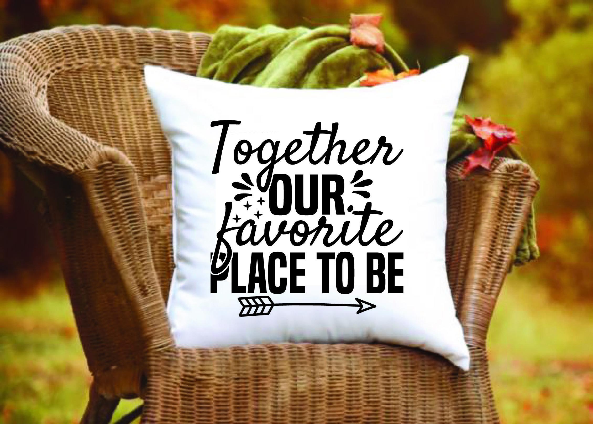Doormat Svg Design,Together Our Favorite