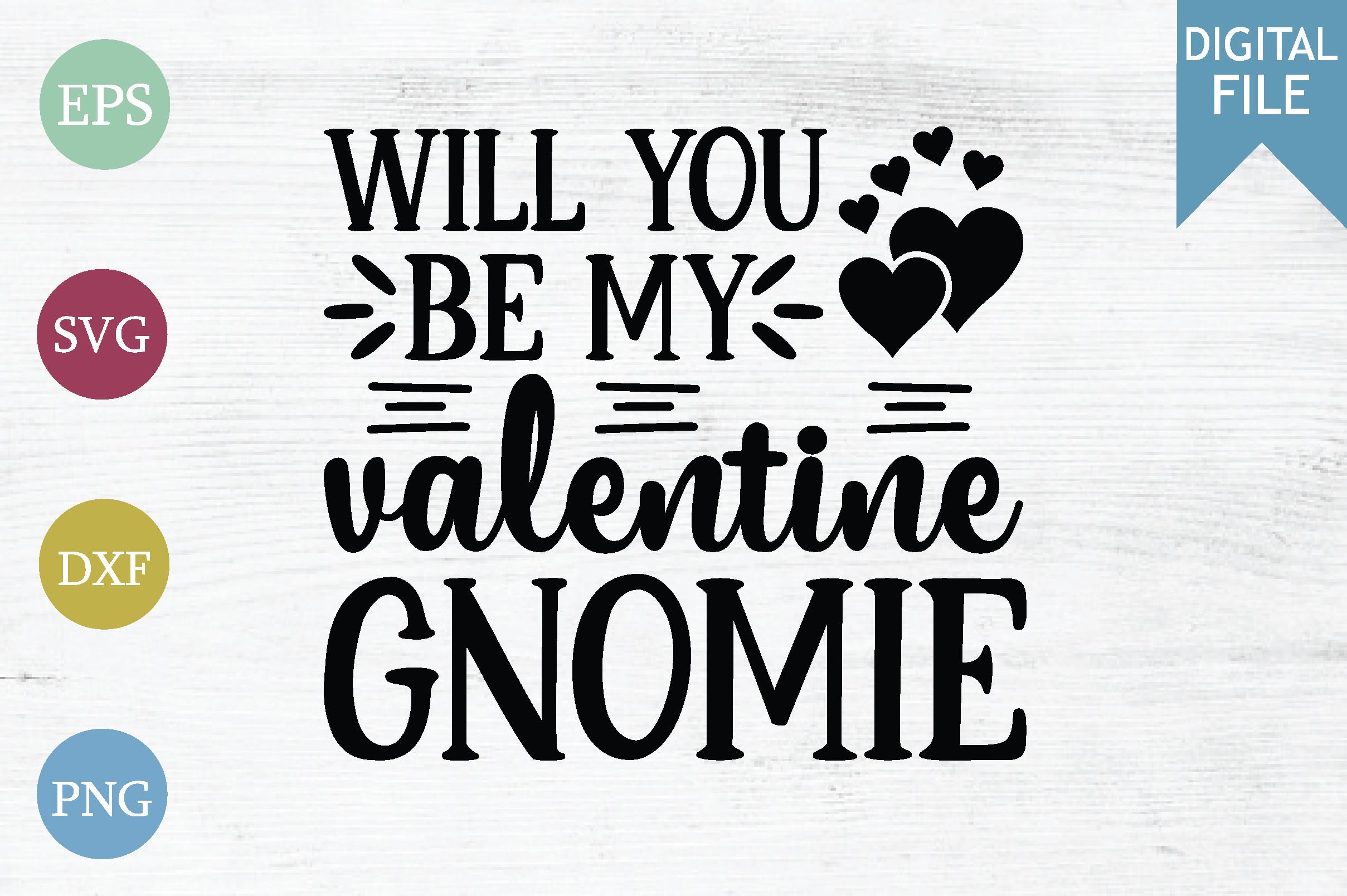 Will You Be My Valentine Gnomie