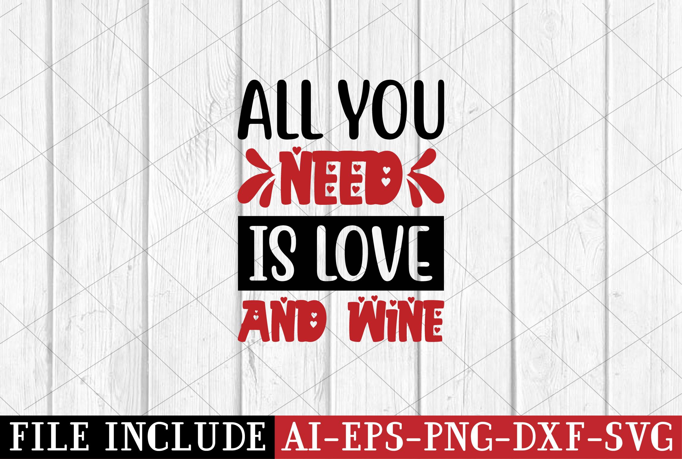 All You Need is Love and Wine