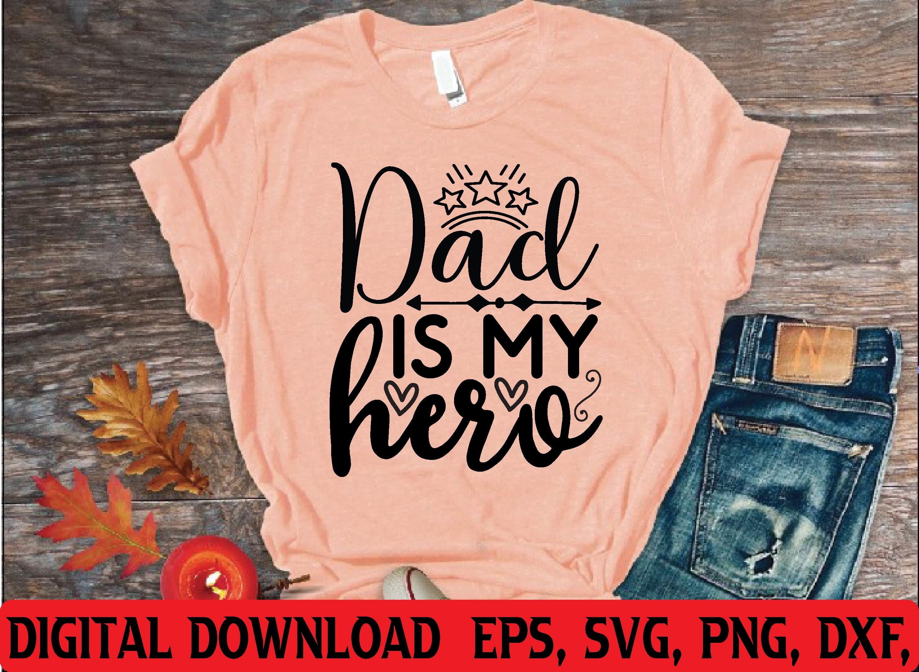 Dad is My Hero Svg