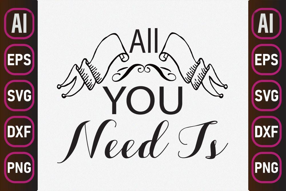 Cat Svg Design, All You Need is