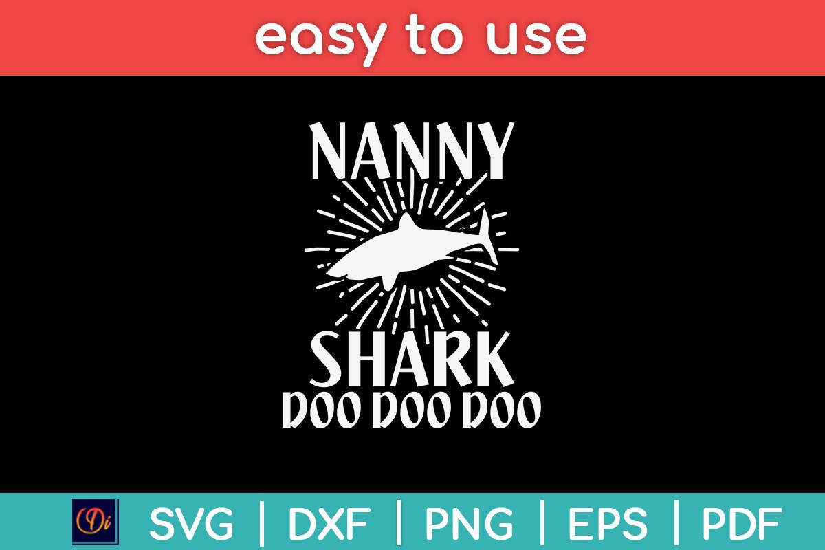 Nanny Shark Doo Doo Mothers Day Svg File