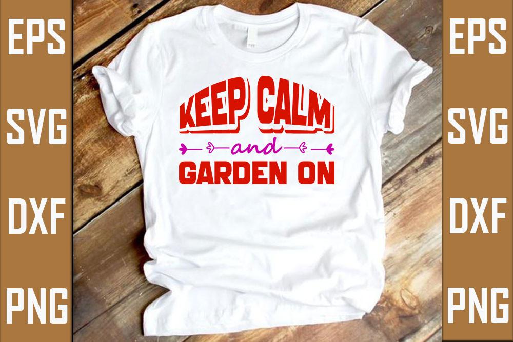 Garden Svg Design, Keep Calm and Garden