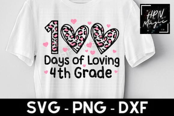 100 Days of Loving 4th Grade SVG