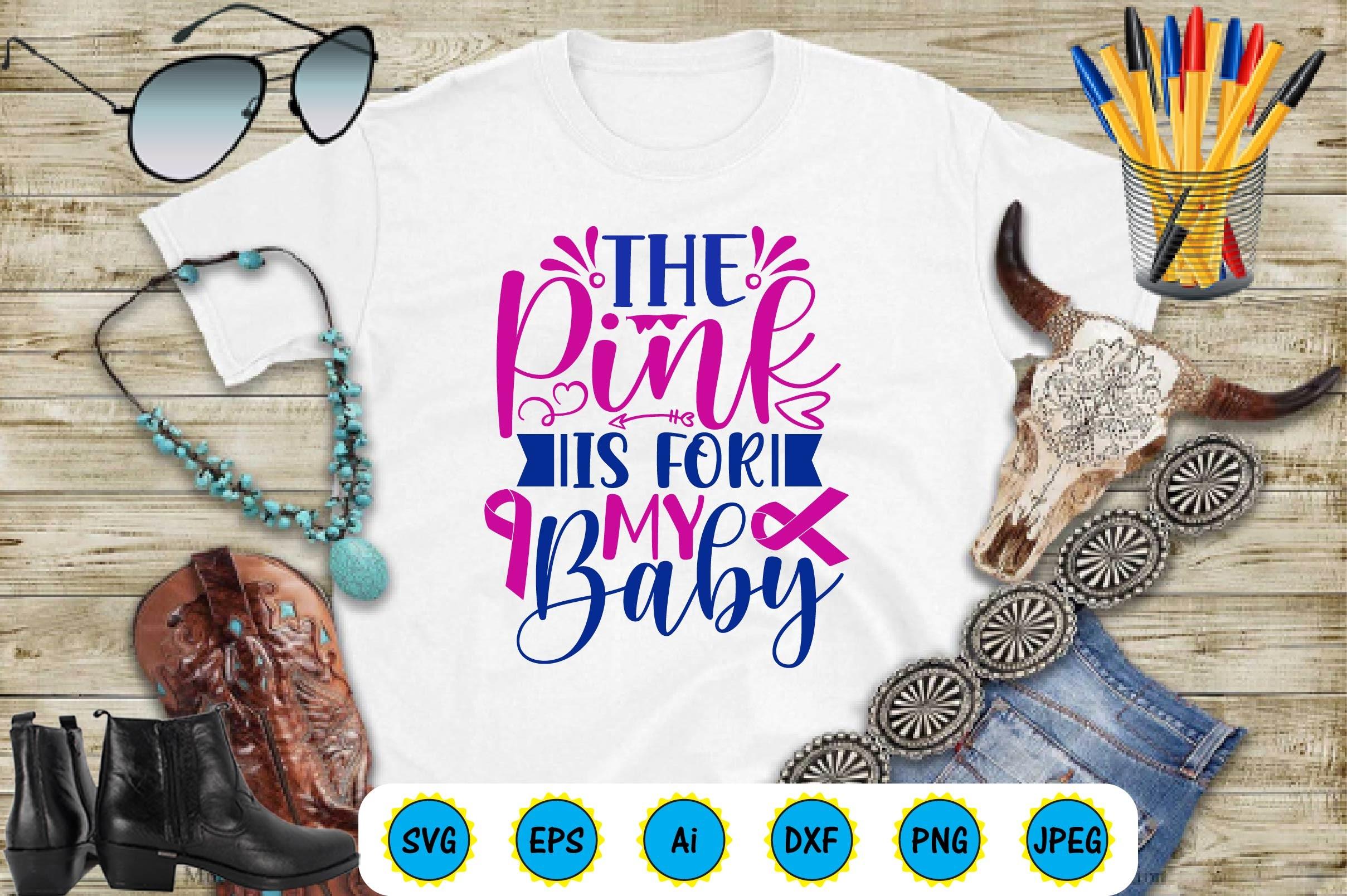 The Pink is for My Baby
