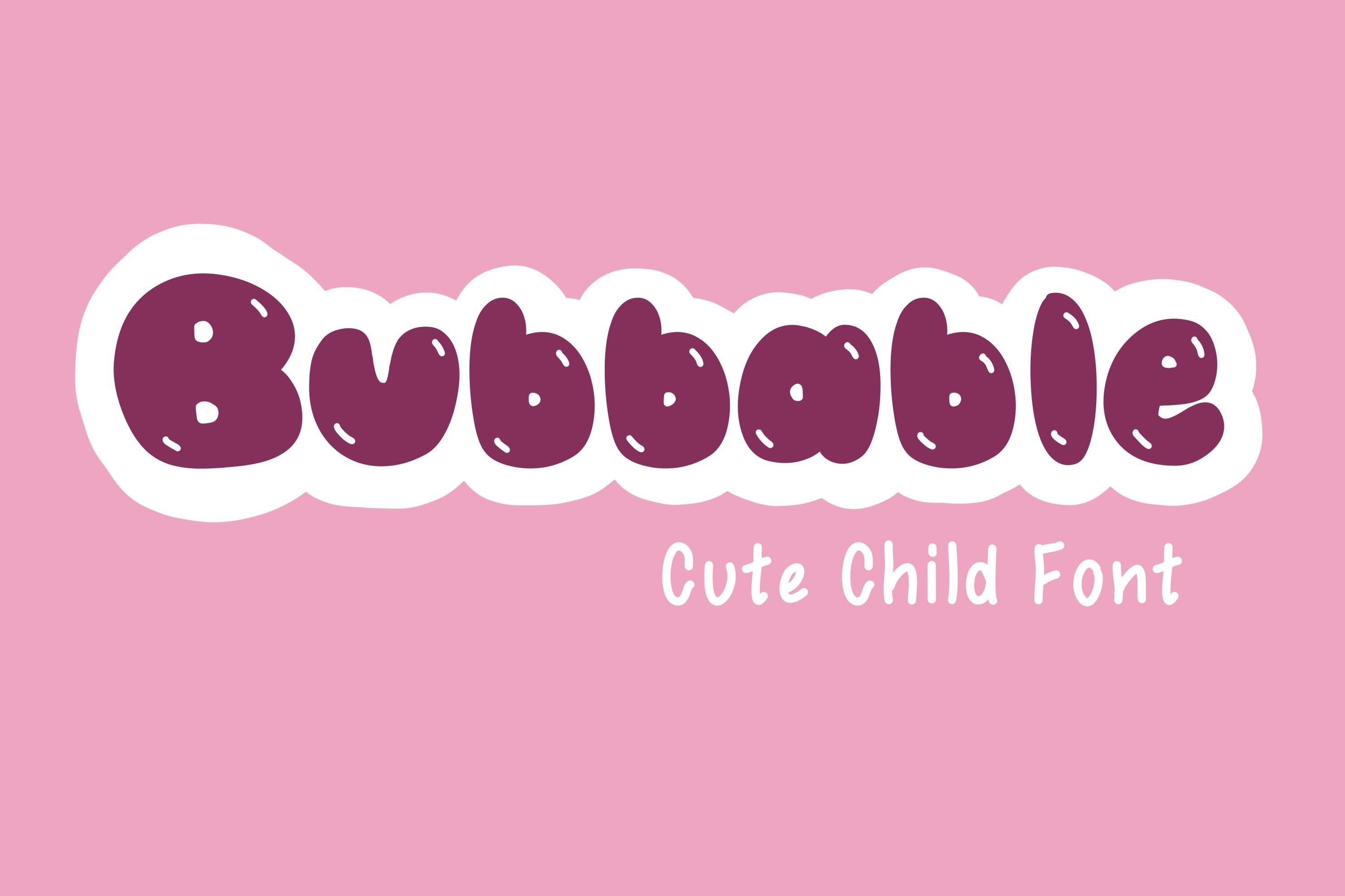 Bubbable Font