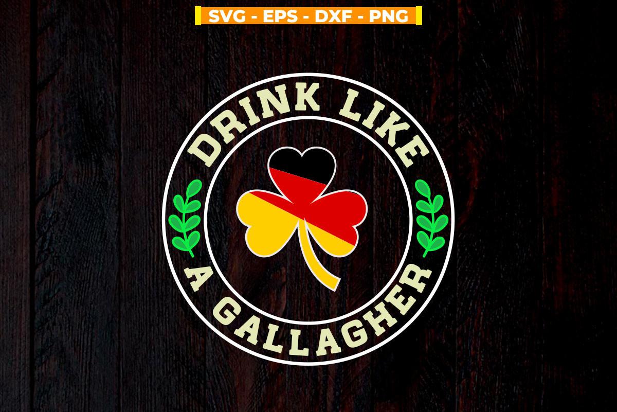 Drink Like a Gallagher St Patrick's Day