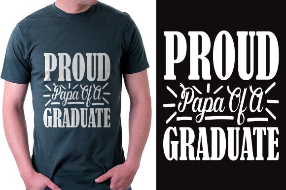 Graduation  Svg Design, Proud Papa of a