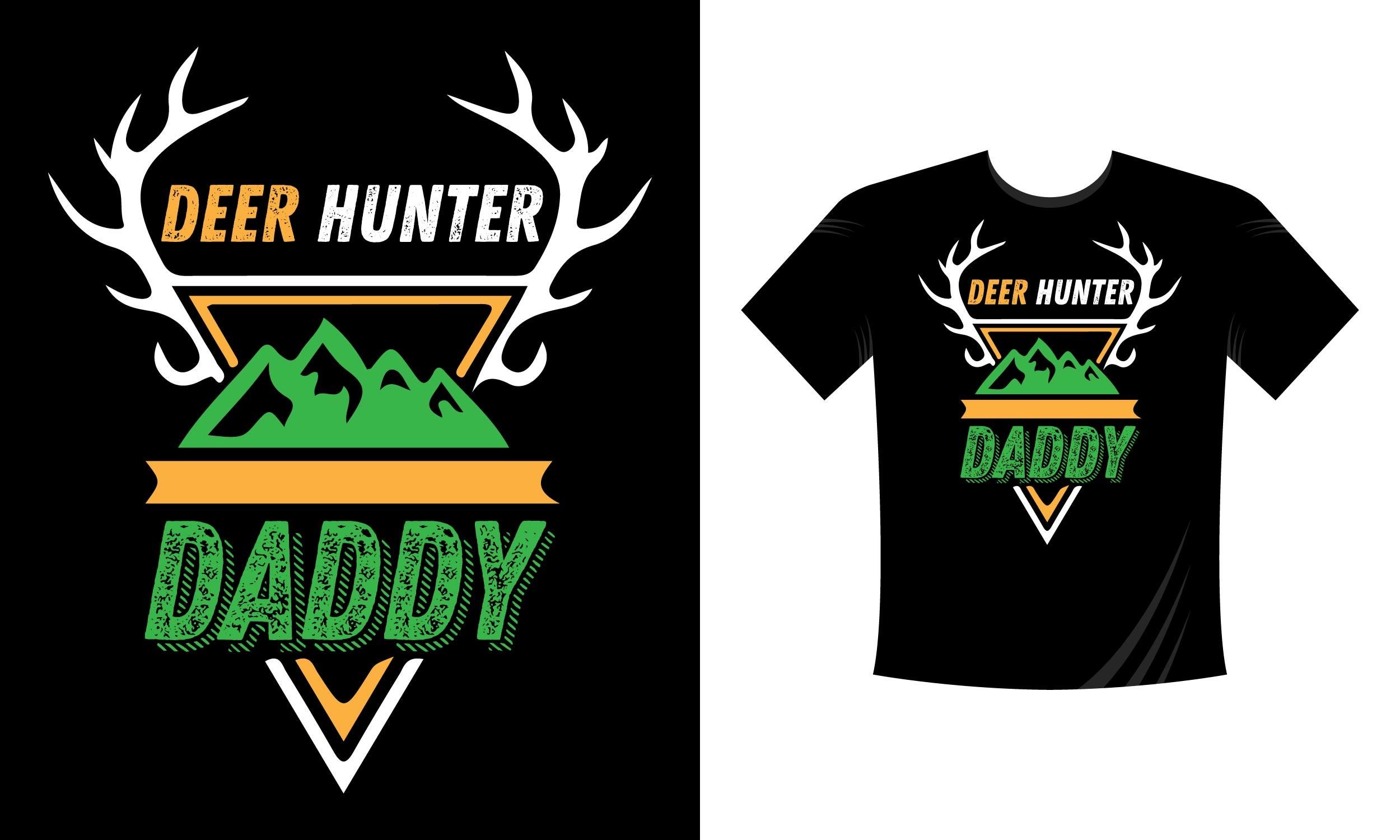 Deer Hunter Daddy. Hunting T-Shirt